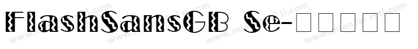 FlashSansGB Se字体转换